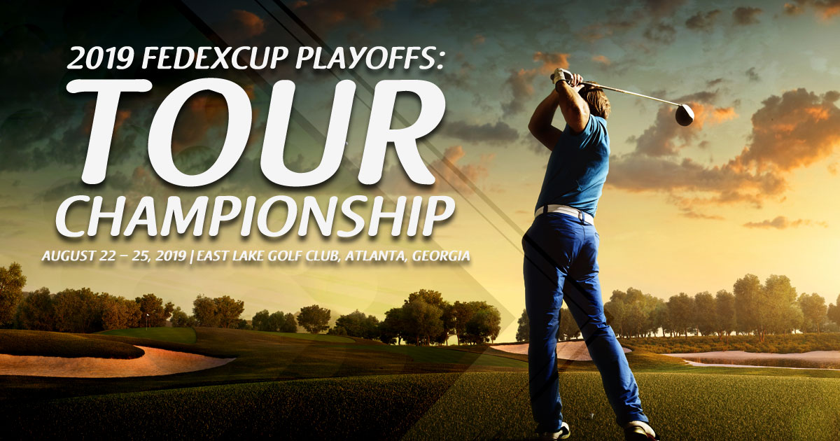 2019 FedExCup Playoffs: The TOUR Championship 2019 FedExCup Playoffs: The TOUR Championship